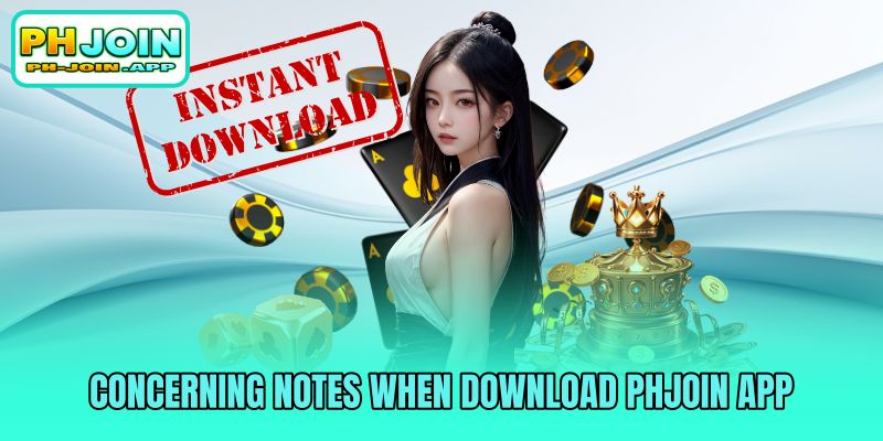 concerning notes when download phjoin app