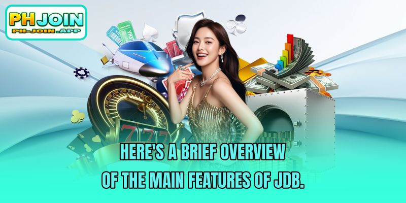 heres a brief overview of the main features of jdb