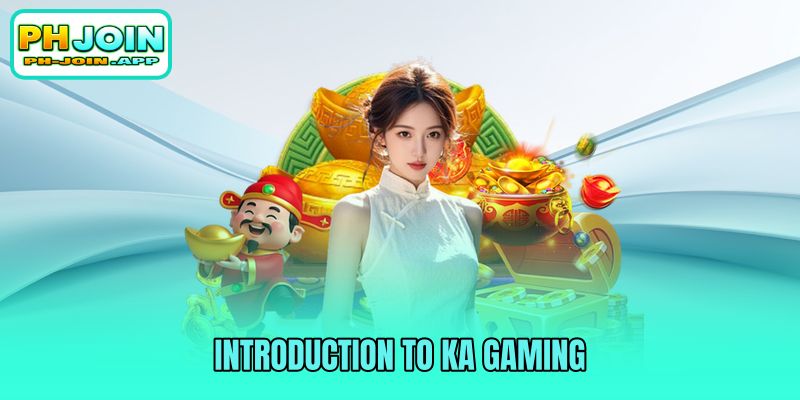 introduction to ka gaming