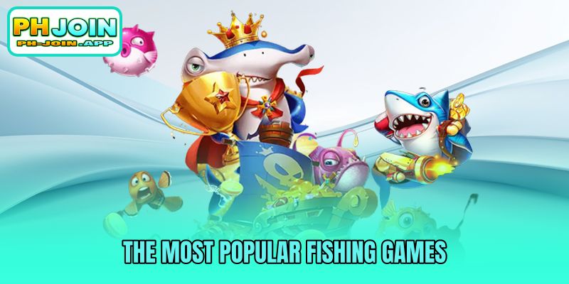 the most popular fishing games